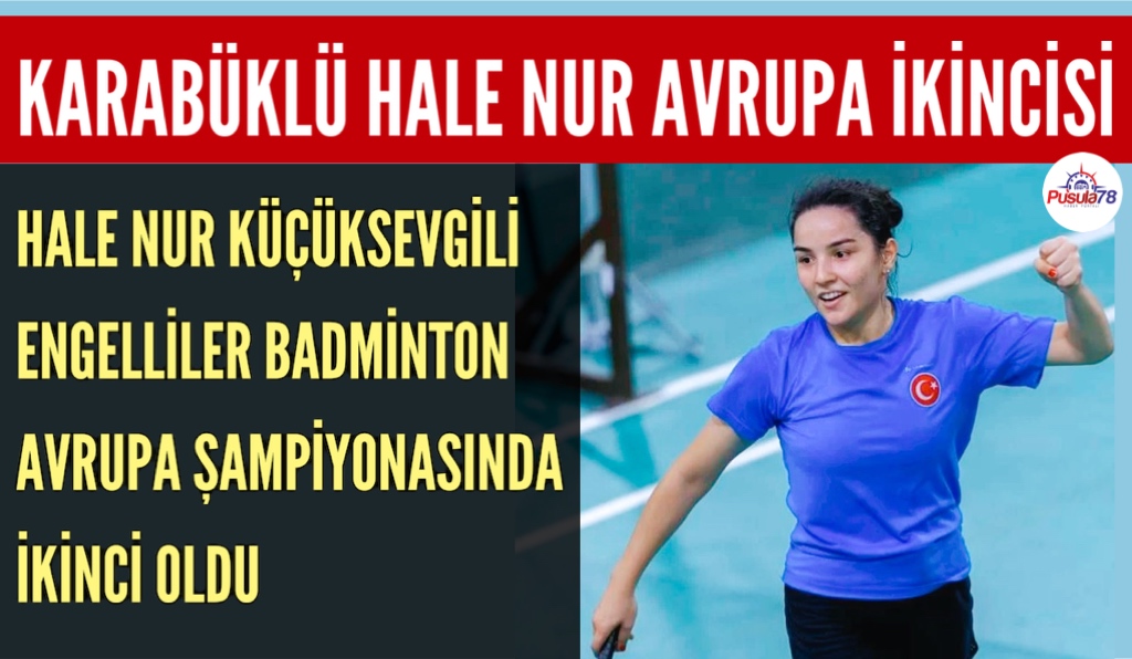 KARABÜKLÜ HALE NUR AVRUPA İKİNCİSİ OLDU