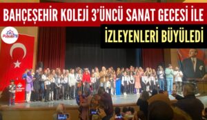 KARABÜK BAHÇEŞEHİR KOLEJİ SANAT GECESİ İLE BÜYÜLEDİ