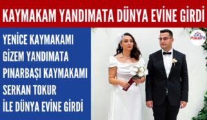 YENİCE KAYMAKAMI GİZEM YANDIMATA DÜNYA EVİNE GİRDİ
