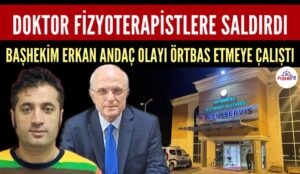 SAFRANBOLU’DA DOKTOR FİZYOTERAPİSTLERE SALDIRDI