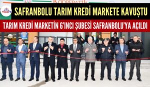 SAFRANBOLU TARIM KREDİ MARKETİNE KAVUŞTU