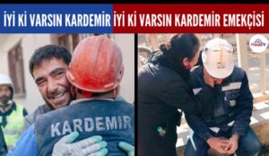 GÖZLERDE YAŞ YÜREKLERDE UMUT İYİ Kİ VARSIN KARDEMİR