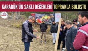 KARABÜK’ÜN SAKLI DEĞERLERİ TOPRAKLA BULUŞTU