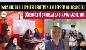 KARABÜK’ÜN GÖNÜLLÜ ÖĞRETMENLERİ ÖĞRENCİLERİ ÇADIRLARDA SINAVA HAZIRLIYOR