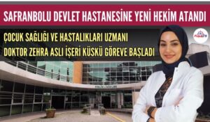 SAFRANBOLU’YA YENİ HEKİM ATANDI