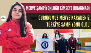 MERVE KARADENİZ KARABÜK’Ü GURURLANDIRMAYA DEVAM EDİYOR