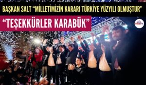BAŞKAN FERHAT SALT “TEŞEKKÜRLER KARABÜK”