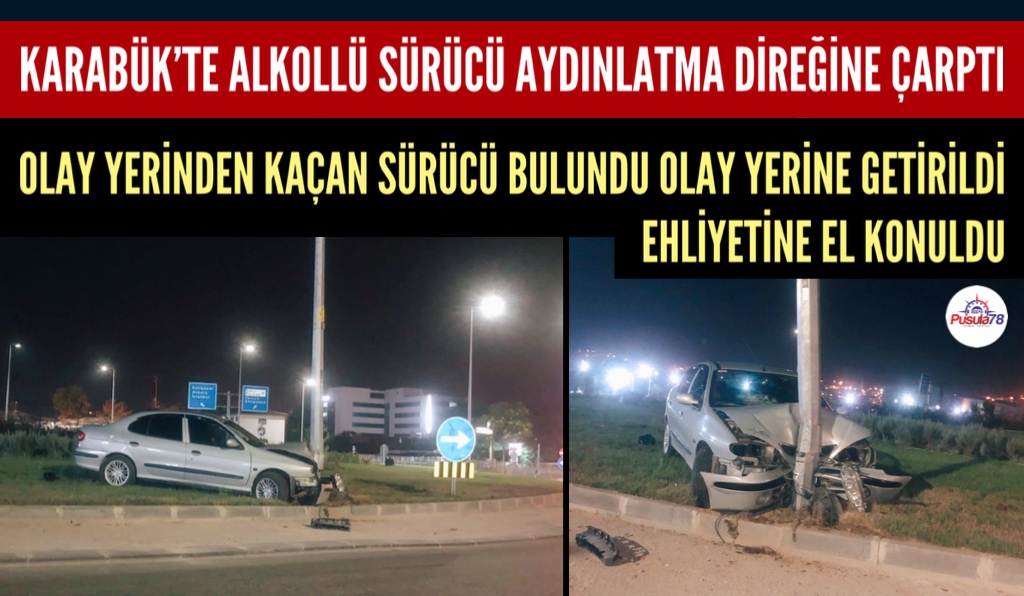ALKOLLÜ SÜRÜCÜ AYDINLATMA DİREĞİNE ÇARPTI