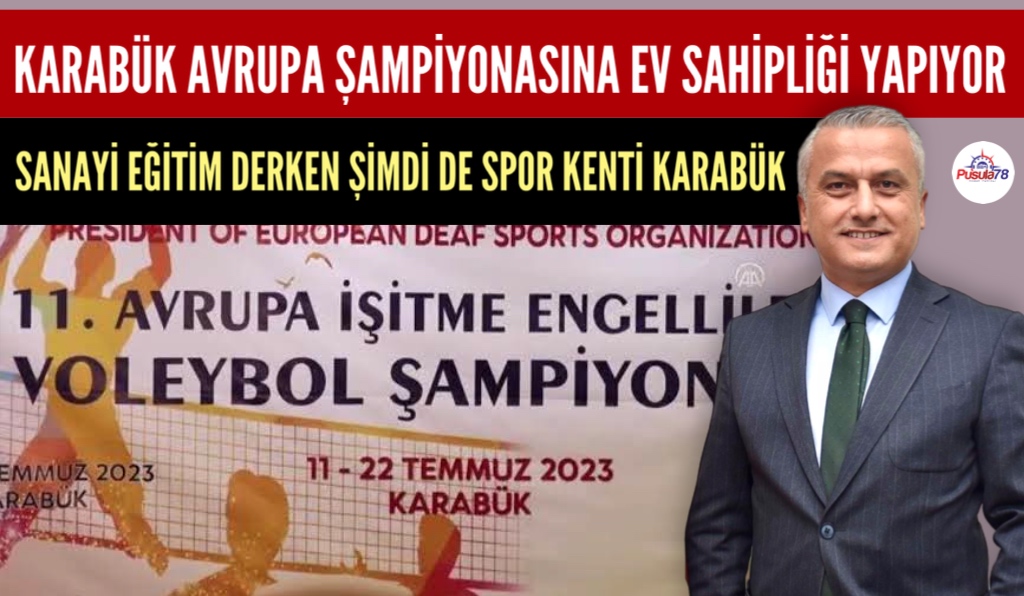 İŞİTME ENGELLİLER AVRUPA VOLEYBOL ŞAMPİYONASI KARABÜK’TE BAŞLIYOR