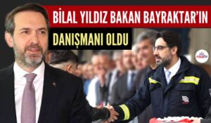 BİLAL YILDIZ’A YENİ GÖREV