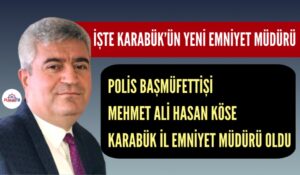 KARABÜK İL EMNİYET MÜDÜRÜ DEĞİŞTİ
