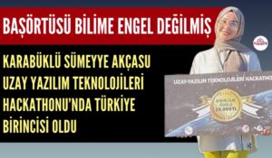 KARABÜKLÜ SÜMEYYE’DEN GURURLANDIRAN BAŞARI