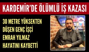 KARDEMİR’DE FECİ KAZA