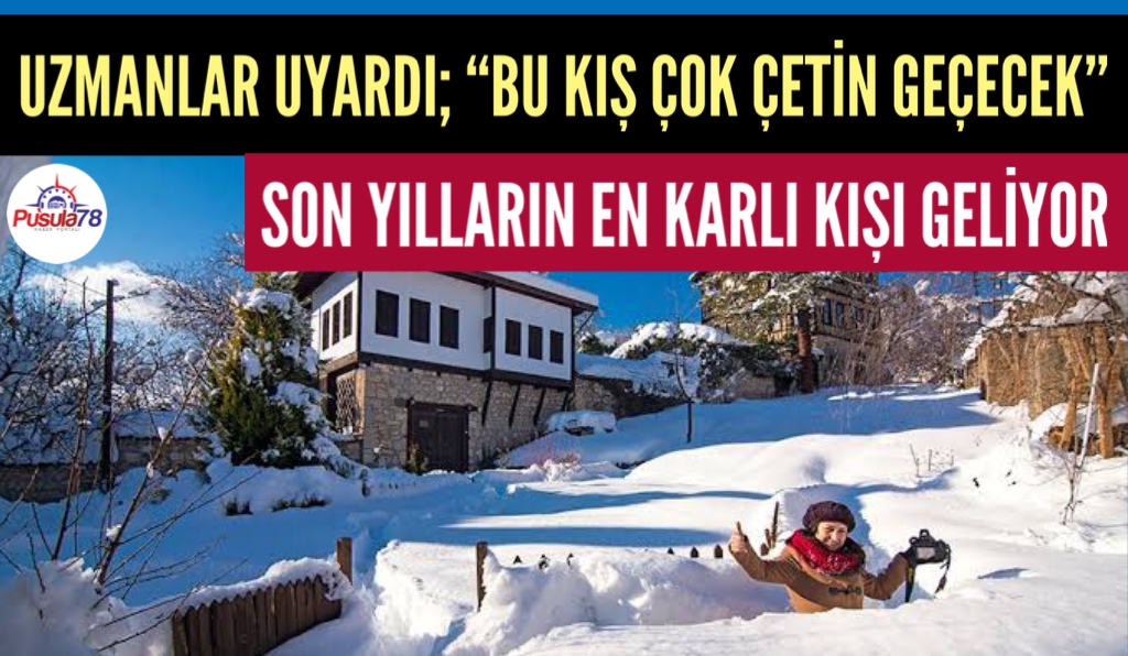 BU KIŞ ÇOK ÇETİN GEÇECEK