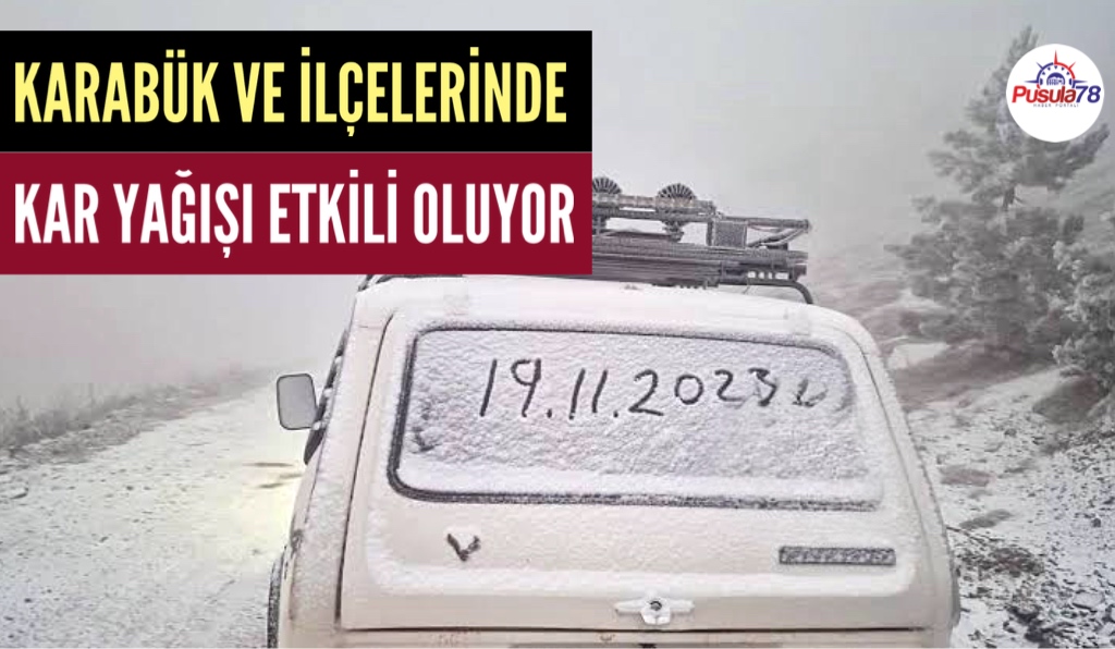 KARABÜK VE İLÇELERİNDE KAR YAĞIŞI ETKİLİ OLUYOR