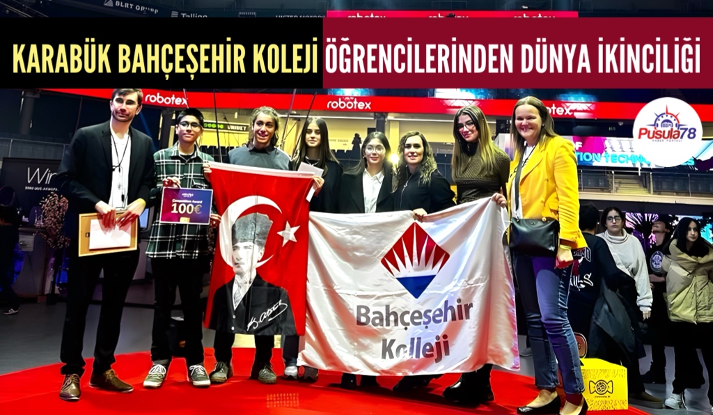 KARABÜK BAHÇEŞEHİR KOLEJİ’NDEN DÜNYA İKİNCİLİĞİ
