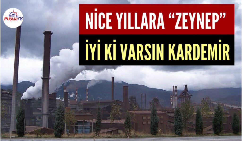 NİCE YILLARA “ZEYNEP” İYİ Kİ VARSIN KARDEMİR