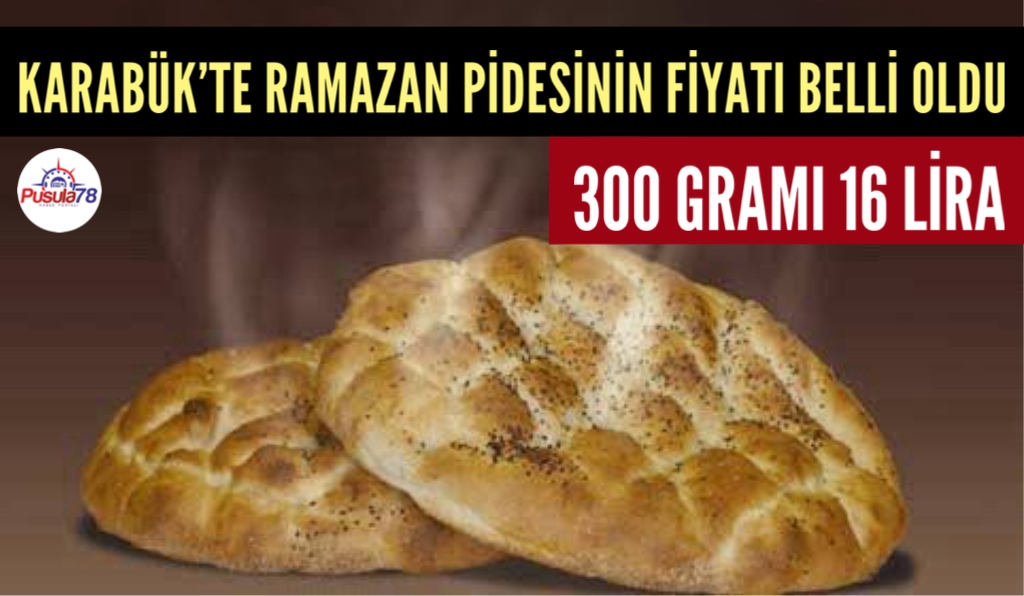 RAMAZAN PİDESİNİN FİYATI BELLİ OLDU