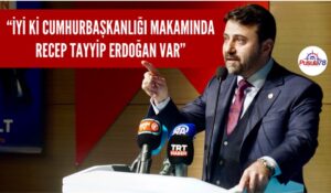 AK PARTİ VEKİLİ CEM ŞAHİN “İYİ Kİ CUMHURBAŞKANLIĞI MAKAMINDA RECEP TAYYİP ERDOĞAN VAR”