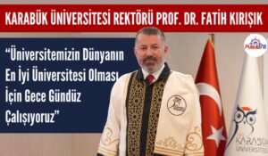 KARABÜK ÜNİVERSİTESİ’NDEN BÜYÜK BAŞARI