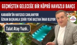 ÖZKAN BAŞKANLA ŞEHİR YENİ BAŞTAN İMAR OLUYOR