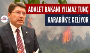 BAKAN TUNÇ KARABÜK’E GELİYOR