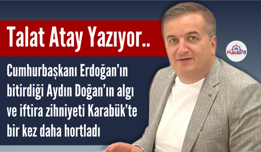 TALAT ATAY YAZIYOR “AYDIN DOĞAN’I BİLİR MİSİNİZ?”